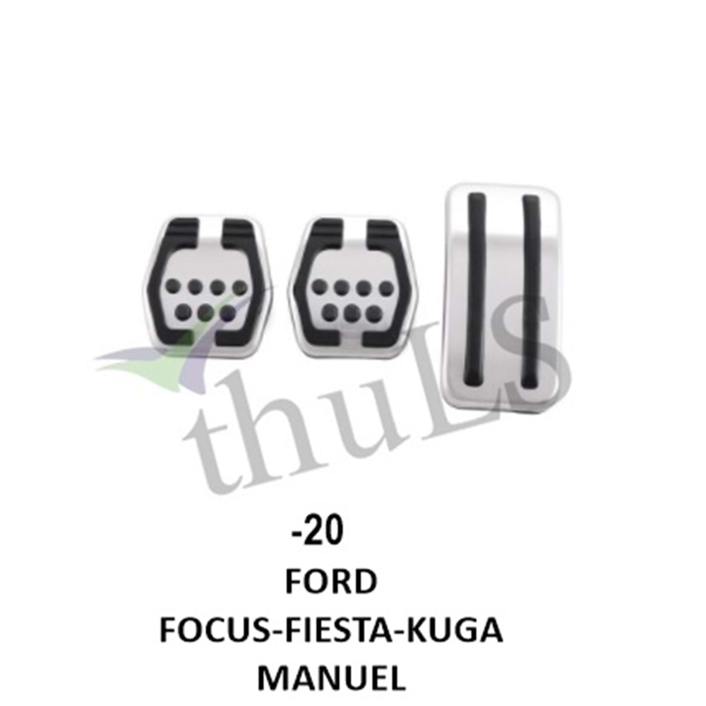 PEDAL SETİ ORJ.-20 FORD FOCUS MANUEL