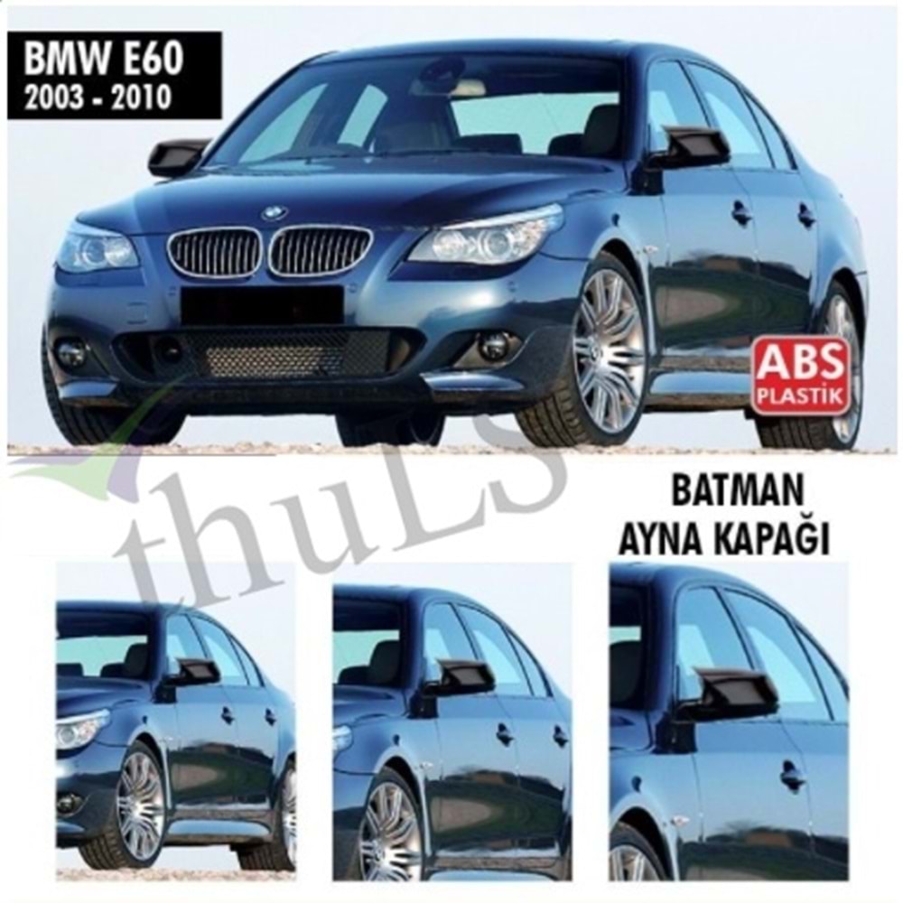 BMW E60 2003-2010 BATMAN AYNA KAPAĞI