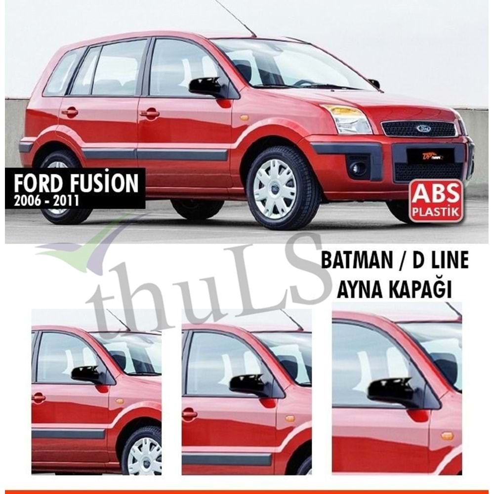 FORD FUSION 2006-2011 BATMAN AYNA KAPAĞI