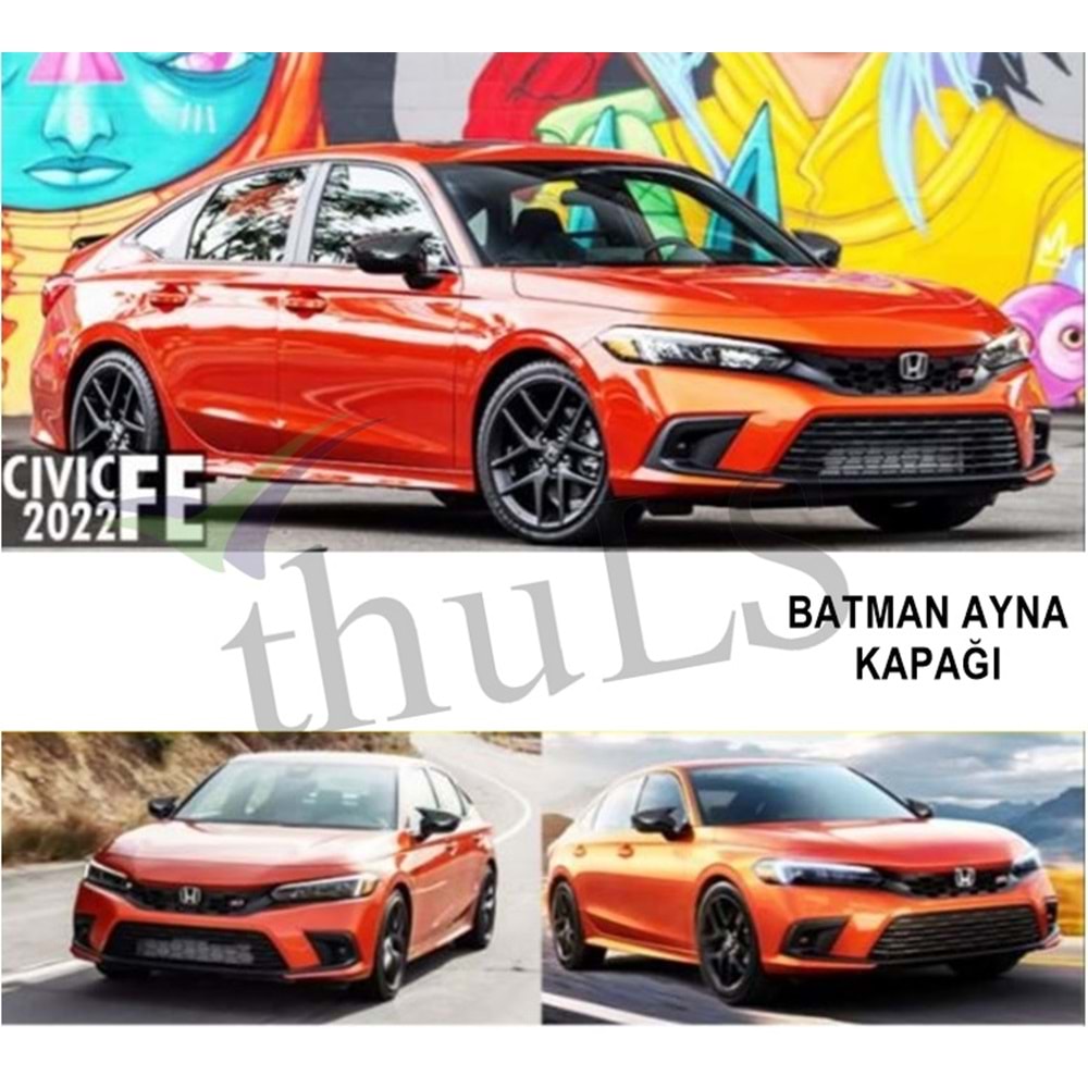HONDA CIVIC FE 2022- BATMAN AYNA KAPAĞI