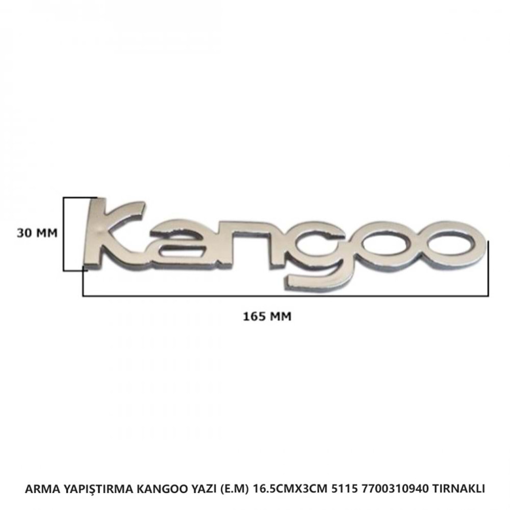 5115- KANGOO YAZI ESKİ MODEL TIRNAKLI 16,5CMX3CM.