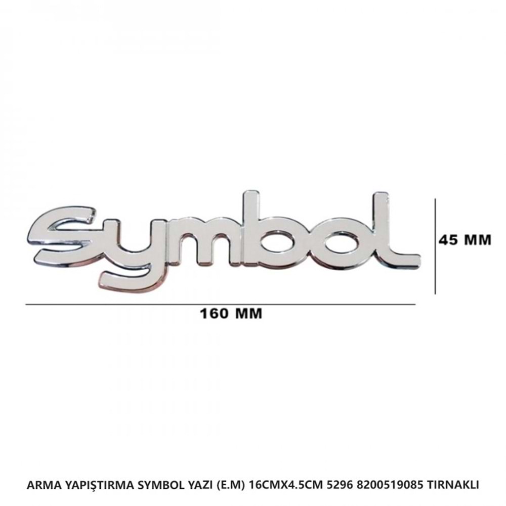 5296 - SYMBOL YAZI E.MODEL 16 CM X 4,5 CM
