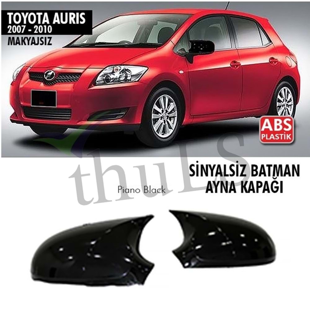 BATMAN AYNA KAPAĞI TOYOTA AURIS 2006-2010