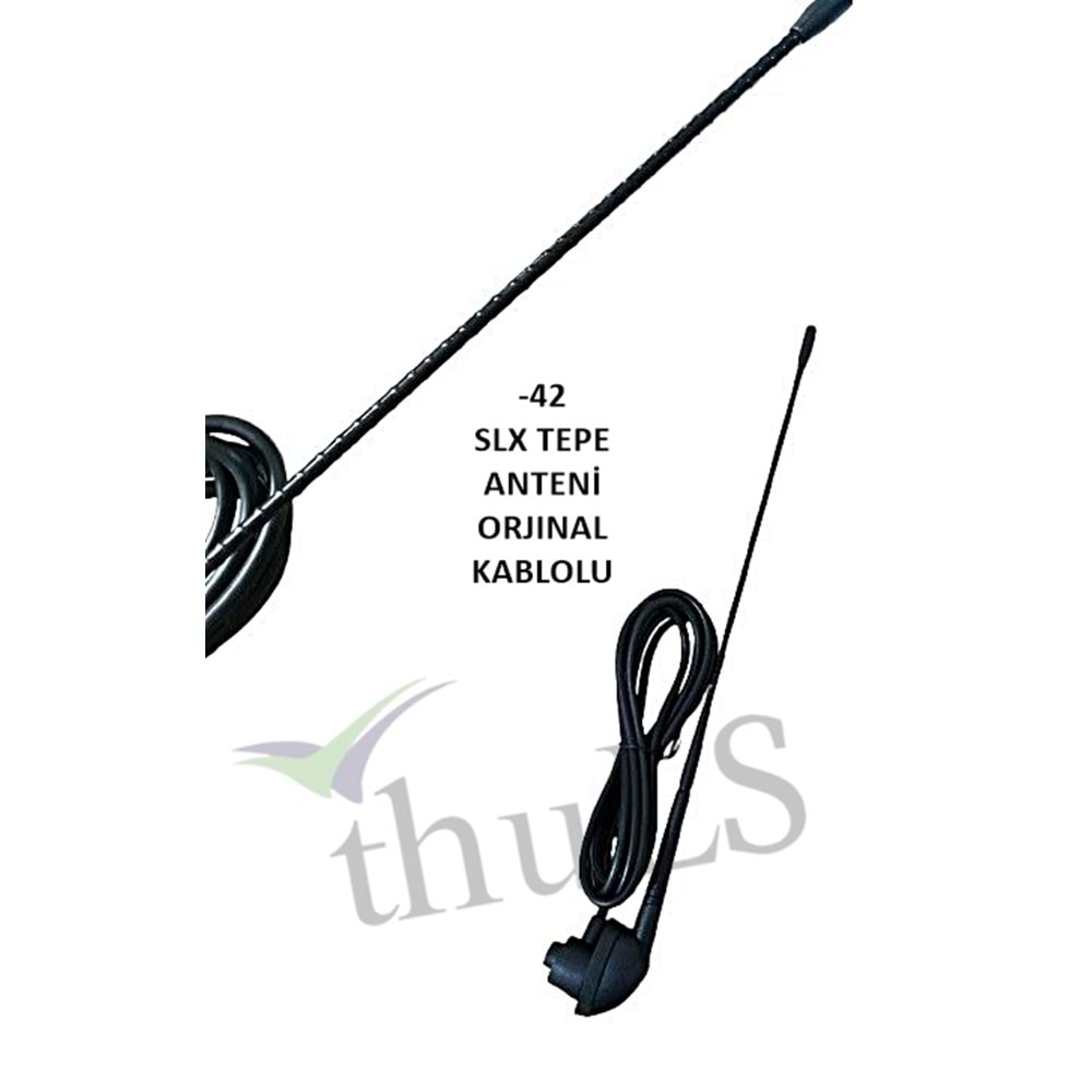 ANTEN SLX TEPE ANTENİ ORJINAL KABLOLU -42