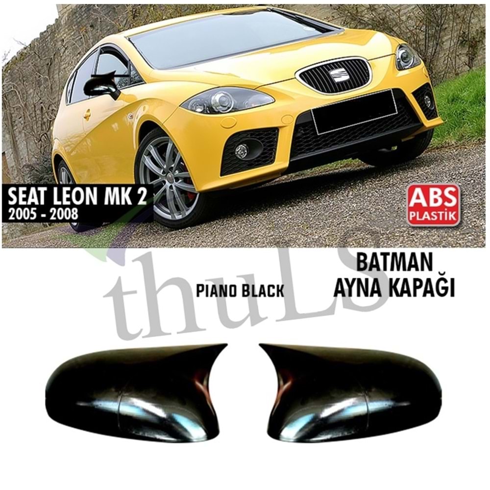 SEAT LEON MK2 2005-2008 BATMAN AYNA KAPAĞI