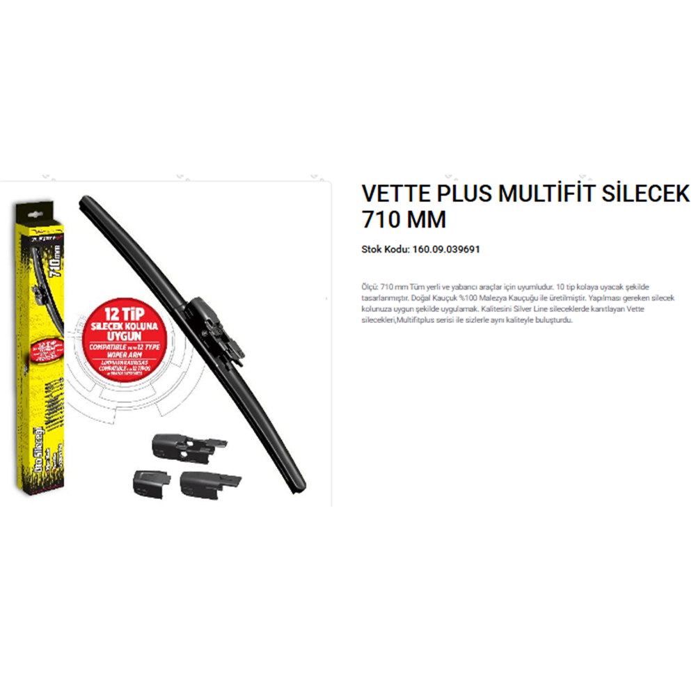 VETTE PLUS MULTIFIT SİLECEK 710 MM.