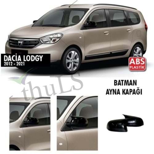 DACIA LODGY 2012-2021 BATMAN AYNA KAPAĞI