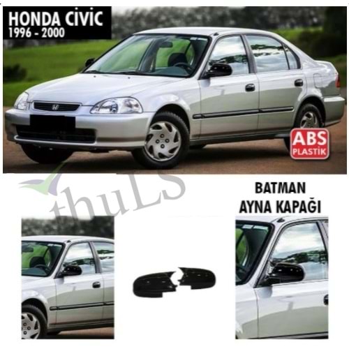 HONDA CIVIC 1996-2000 BATMAN AYNA KAPAĞI