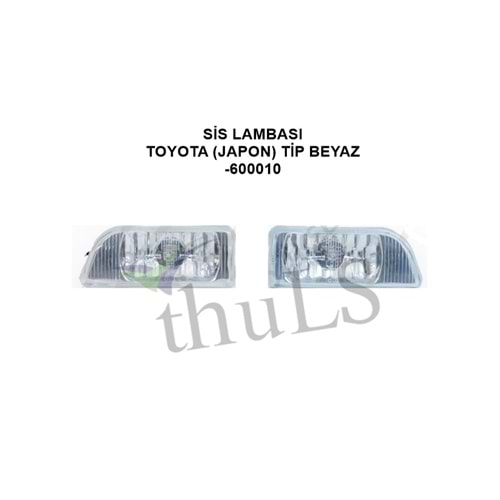 SİS LAMBASI TOYOTA (JAPON) TİP BEYAZ -600010