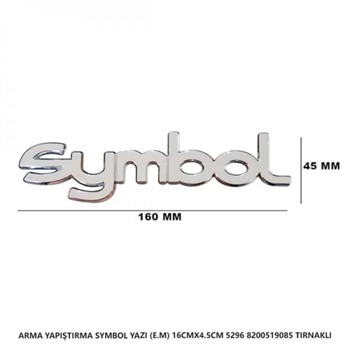 5296 - SYMBOL YAZI E.MODEL 16 CM X 4,5 CM