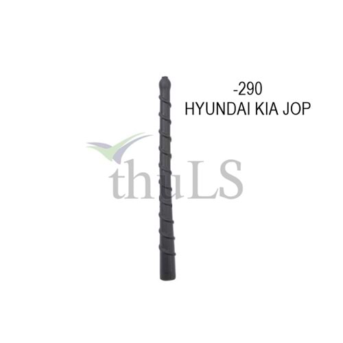 ANTEN ÇUBUĞU -290 KIA HYUNDAI JOP TİP