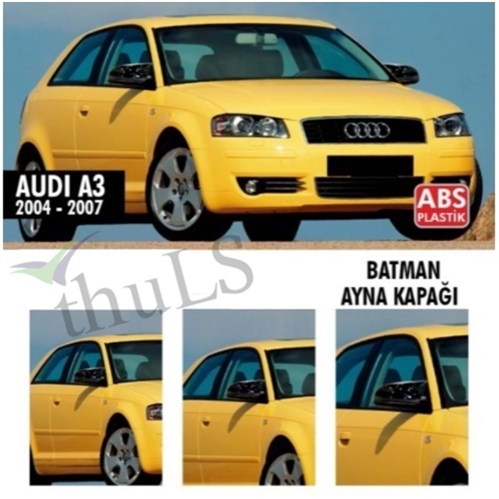 AUDI A3 2003-2007 BATMAN AYNA KAPAĞI