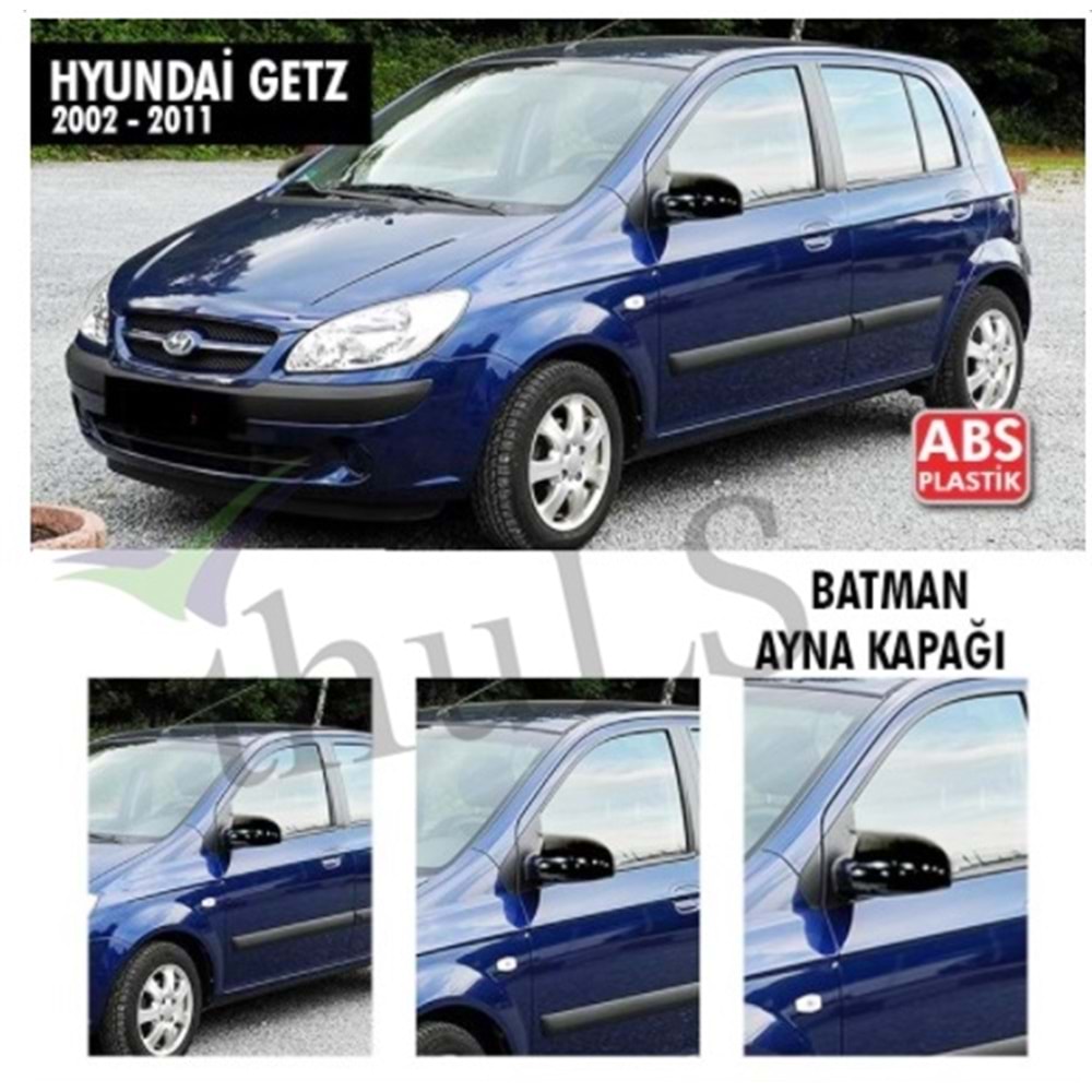 HYUNDAI GETZ 2002-2011 BATMAN AYNA KAPAĞI