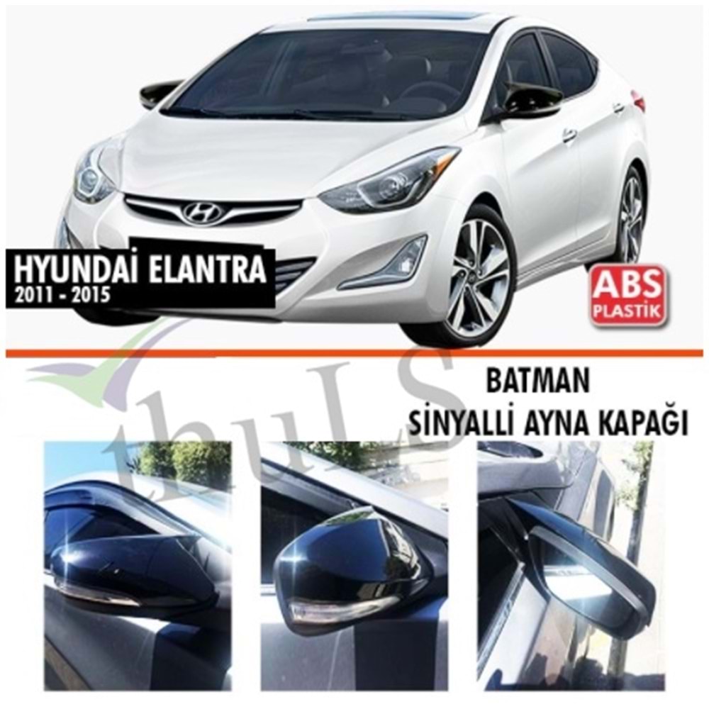 HYUNDAI ELANTRA SİNYALLİ 2011-2015 BATMAN AYNA KAPAĞI