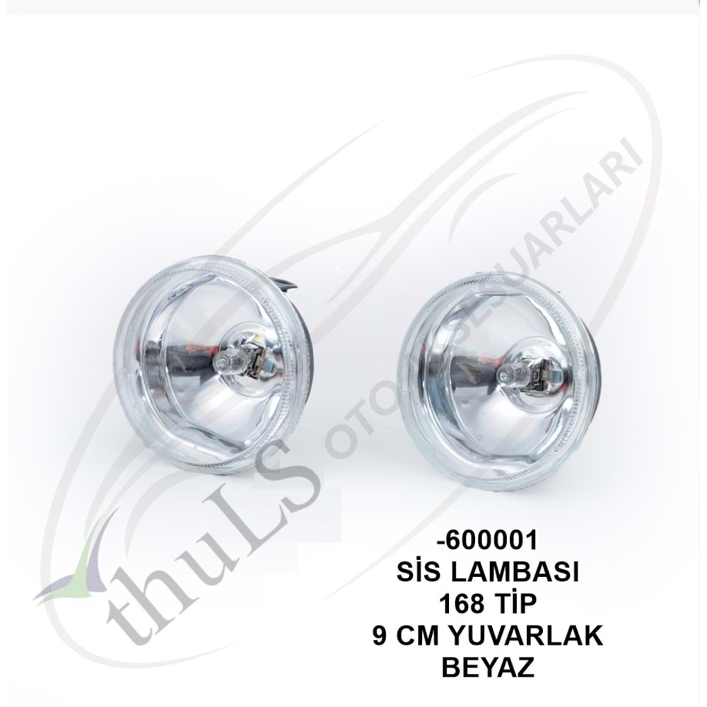 SİS LAMBASI -600001 168 TİP 9 CM. YUVARLAK BEYAZ