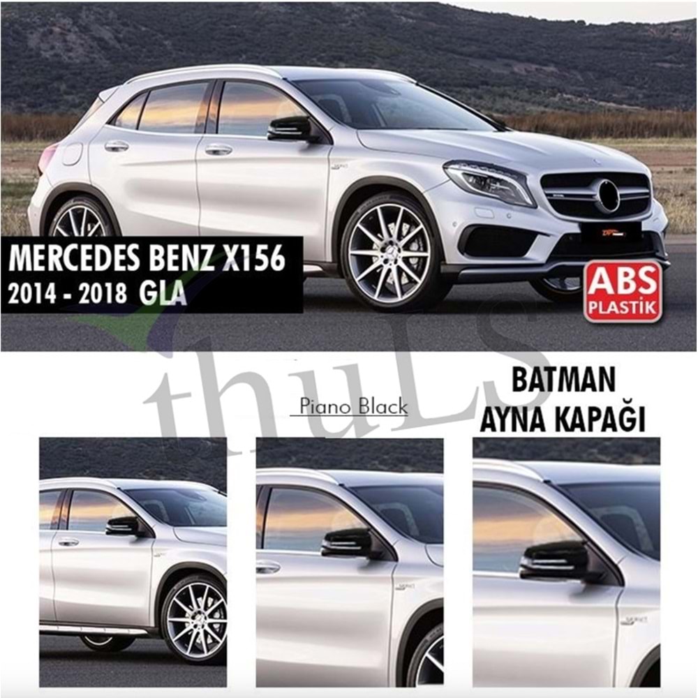 MERCEDES GLA X156 2014-2018 BATMAN AYNA KAPAĞI