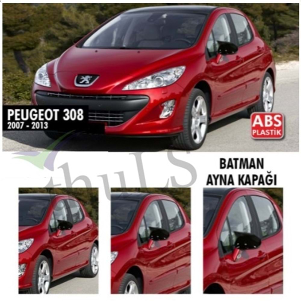 PEUGEOT 308 2008-2013 BATMAN AYNA KAPAĞI